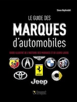 Le Guide Des Marques D'automobiles : Guide Illustré De L'histoir