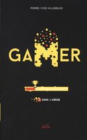 Gamer tome 2 Dans l'arène
