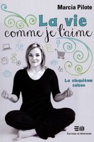 La vie comme je l'aime 5