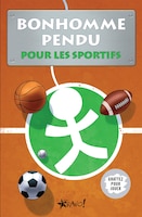 BONHOMME PENDU POUR LES SPORTIFS