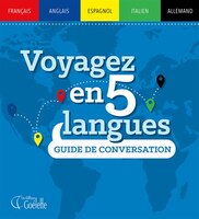 Voyagez en 5 langues Guide de conversation