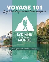 VOYAGE 101: LYDIANE AUTOUR DU MONDE