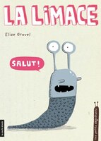 PETITS DGOUTANTS (LES) T.03 : LA LIMACE