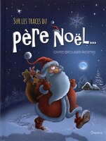 SUR LES TRACES DU PÈRE NOËL...