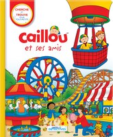 CAILLOU ET SES AMIS