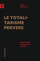 Le totalitarisme pervers
