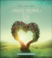 La Fabuleuse Rencontre De Soi Livre-cd