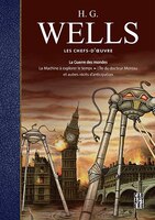 H.G. WELLS LES CHEFS-D'OEUVRE