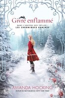 Les chroniques Kanines tome 1 Givre enflammé