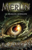 Merlin tome 6 Le dragon d'Avalon