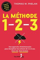 La méthode 1-2-3 : Une approche révolutionnaire pour discipliner