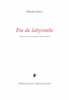 Fin du labyrinthe [édition bilingue]