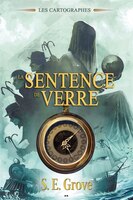 Les cartographes tome 1 La sentence de verre