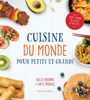 Cuisine Du Monde Pour Petits Et Grands