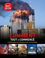 COMMENT TOUT A COMMENCÉ? - NOUVELLE ÉDITION
