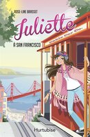 Juliette À San Francisco Tome 8
