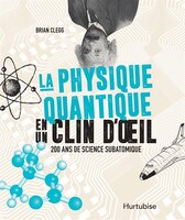 La physique quantique en un clin d'oeil