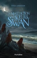 La Malédiction Des Soeurs Swan