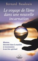 Le Voyage De L'âme Dans Une Nouvelle Incarnation