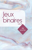 JEUX BINAIRES TOME 4
