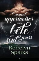 Choisis des dieux TOME 1 - Comment apprivoiser une bête en 7 jours