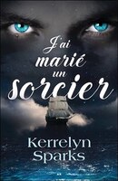 Choisis des dieux TOME 2 - J'ai marié un sorcier