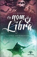 Au Nom De Libra Tome 1 Feren, Nécromancien