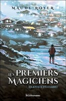 Les Premiers Magiciens Tome 3 Les Joyaux D'éliambre