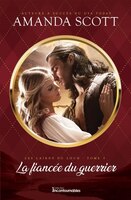 LES LAIRDS DU LOCH TOME 3LA FIANCÉE DU GUERRIER