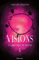 VISIONS TOME 5 : LA BRELOQUE DU DESTIN