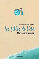 LES ÉTÉS SUR LA CÔTE TOME 1: LES FILLES DE L'ÉTÉ