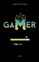 Gamer Tome 9 Toxique