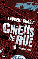 Chien de rue: L'appel du gang Tome 2