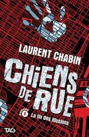 Chiens de rue Tome 9 La fin des illusions