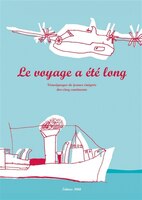 Voyage a été long (Le)