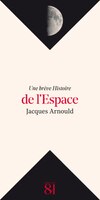 Une brève histoire de l'espace [nouvelle édition]