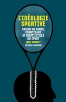 Idéologie sportive (L')