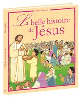La plus belle histoire de Jésus