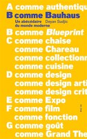 B comme Bauhaus: Un abécédaire du monde moderne