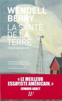 Santé de la terre (La): Essais agrariens