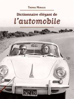 Dictionnaire élégant de l'automobile (Le)