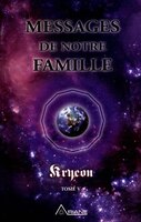Kryon, tome 5 : Messages de notre famille