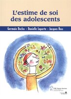 L'estime de soi des adolescents (French Edition)