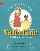 Valériane : L'affirmation de soi