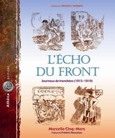 L'écho du front : Journaux de tranchées (1915-1919)