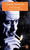 RENE LEVESQUE -PORTRAIT..HOMME SEUL: Portrait d'un homme seul