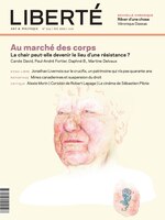 Liberté, no 324: Au marché des corps