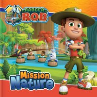 RANGER BOB MISSION NATURE