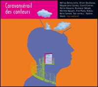 Caravansérail des conteurs [2 volumes]
