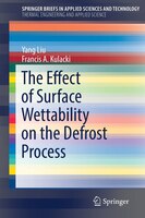 The Effect Of Surface Wettability On The Defrost Process